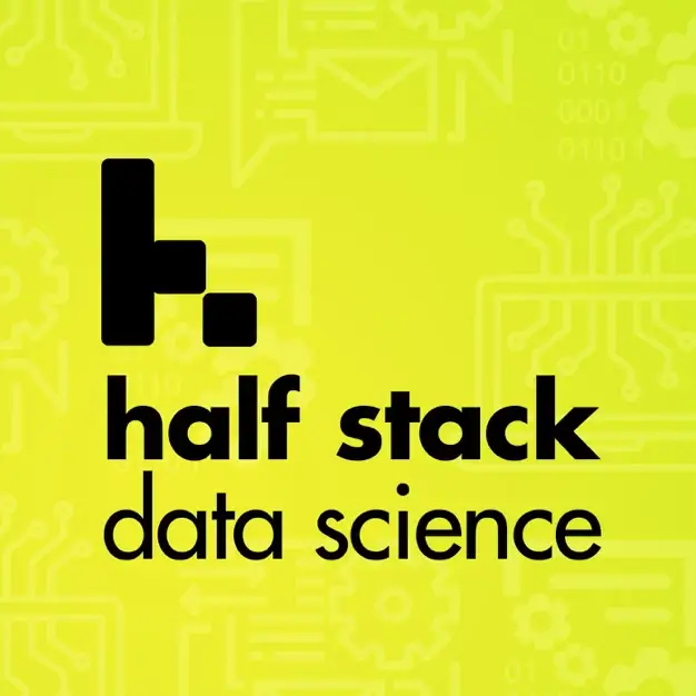 Half Stack Data Science